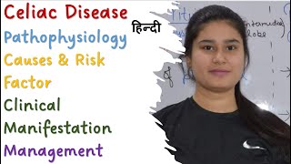 Celiac Disease  Pathophysiology  Causes amp Risk Factor  Clinical Manifestation  Management [upl. by Anglim]