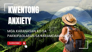 Kwentong Anxiety  Mga karanasan ko at tagumpay sa aking mental health  anxiety symptoms tagalog [upl. by Manolo]