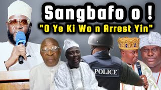 Sangbafo  quotO ye Ki Won Arrest Yin Fun Adaluruquot Baba Akeugbagold Ti So Gbankogbi Oro Si Awon Elesin [upl. by Baxie]