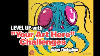 Level Up with quotYour Art Herequot Challenges [upl. by Eesyak]