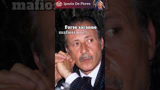 Paolo Borsellino La Verità Dietro lAssassinio di Via DAmelio 🔥 [upl. by Goldenberg]