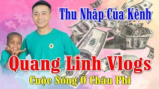 Quang Linh Vlogs có thể kiếm được cả tỷ đồng trong 1 tháng nhờ YouTube [upl. by Einnad16]