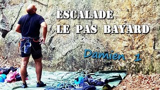 Escalade au Pas Bayard Hirson  Damien 1 [upl. by Adhamh]