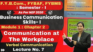 Business Communication Skills  Semester  1  Chapter 2 Communication at The Workplace  Lecture 7 [upl. by Constantin188]