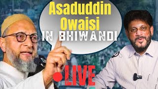 🛑Live Bhiwandi me aaye Asaduddin Owaisi • Hazaron ki Bheed [upl. by Rehpotsirc]