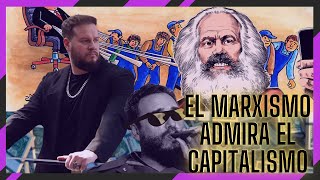 El marxismo admira el capitalismo LIVE [upl. by Stafford]