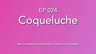 EP024 COQUELUCHE  PEDIATRIA [upl. by Innis]