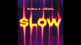 JackEL amp SuBlu  Slow REMIX remix contest updated ver [upl. by Shulamith]