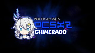 PCSX2 Chimerado  A Tweaked PCSX2 For Low End PC Tested [upl. by Fariss]