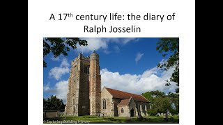 A 17th Century Life The Diary of Ralph Josselin [upl. by Lyford989]