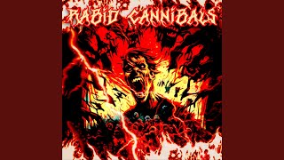 Rabid Cannibals [upl. by Carie343]