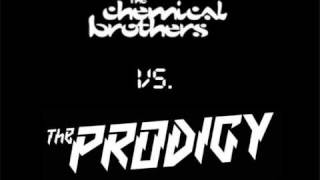 Chemical Brothers vs The Prodigy [upl. by Fadiman197]