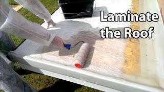 Part 4 Fibreglass Roof Laminate  Laying a GRP roof [upl. by Eniluap14]