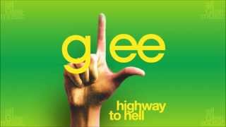 Highway To Hell  Glee HD FULL STUDIO [upl. by Eimoan]