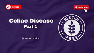 Celiac Disease  Celiac sprue  Gluten enteropathy part 1  MBBS  Special pathology GI [upl. by Dlanod]