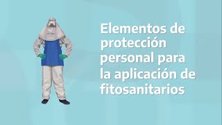 EPP para la aplicación de fitosanitarios [upl. by Meesan291]