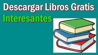 Cómo Descargar Libros Gratis de Internet en PDF y EPUB [upl. by Elon672]