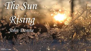 Reading Summary and Analysis of John Donnes quotThe Sun Risingquot [upl. by Sokairyk707]