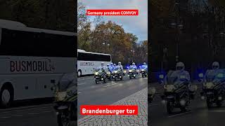 Germany president CONVOY in brandenburger tor Berlin🇩🇪 shorts [upl. by Aekan]