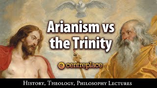 Arianism vs the Trinity [upl. by Murdock967]