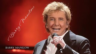 Barry Manilow  Greatest Hits Full Album  The Best Of Barry Manilow Songs Collection At All Times [upl. by Pazit27]