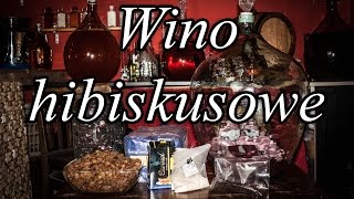 Wino hibiskusowe Malwa Sudańska  cz1 [upl. by Mychael]