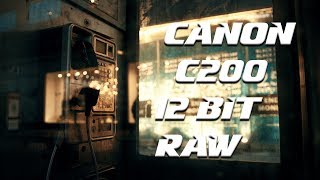 CANON C200  12 BIT RAW TEST  4K [upl. by Idihc]