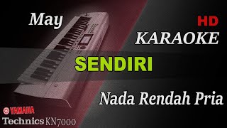 MAY  SENDIRI  NADA RENDAH PRIA   KARAOKE [upl. by Fabian]