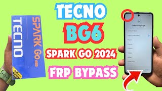 Tecno spark Go 2024  BG6 FRP BYPASS tecno android version 13 14 frp bypass bg6frp tecnofrp [upl. by Munafo855]