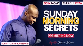 SUNDAY SECRETS 3RD MARCH 2024  Apostle Joshua Selman Commanding Your Morning [upl. by Yelehsa]