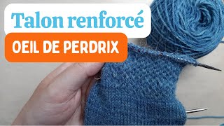 4 rangs facile à mémoriser  Talon de chaussettes oeil de perdrix  Tutoriel tricot [upl. by Cinomod]