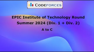 EPIC Institute of Technology Round Summer 2024 Div 1  Div 2 [upl. by Sudbury]