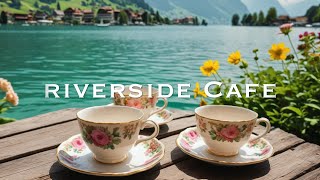 Serene Riverside Cafe With Vintage Teacups [upl. by Ahtimat]