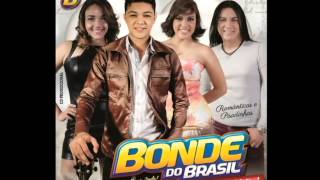 BONDE DO BRASIL  SEM VOCÊ NÃO SOU MAIS EU [upl. by Saxena484]