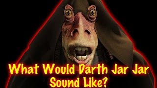 Jar Jar actor imagines what Darth Jar Jar would sound Like [upl. by Richie]