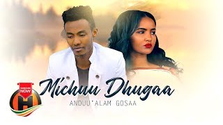 Andualam Gosaa  Michuu Dhugaa  New Ethiopian Music 2019 Official Video [upl. by Garap]