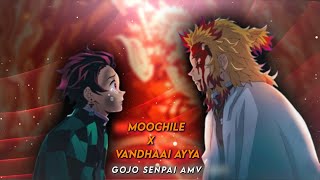 Rengoku FtMoochile Theeyumaay x Vandhaai Ayya Tamil AMV [upl. by Ineslta]