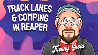 Track Lanes amp Comping in REAPER 7 [upl. by Tamma]