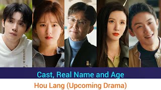 Hou Lang Cast Real name and Age Wu Gang Zhao Lu Si Luo Yi Zhou Zhang Meng [upl. by Norbel744]