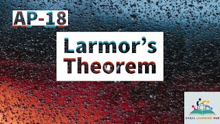 Larmors Theorem Atomic Physics AP18 [upl. by Nnyllaf]