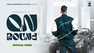 ON ROUND Official Video Zorawar  Trippy  J7 Nations  Latest Punjabi Songs 2023 [upl. by Lorrin]