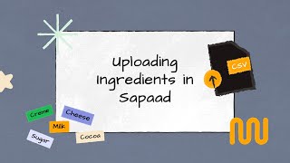 Uploading Ingredients in Sapaad  IM003  Sapaad Academy [upl. by Naitsihc913]