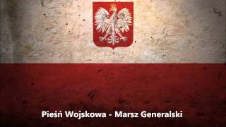 Pieśń Wojskowa  Marsz Generalski [upl. by Aihsetal]