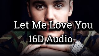 DJ Snake ft Justin Bieber  Let Me Love You 16D Audio  Use Headphones [upl. by Templia]