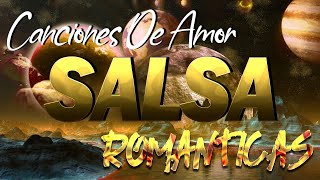 SALSA ROMANTICA PARA BAILAR EXITOS 2022 MIX 💖 MIX CANCIONES SALSA 2023 [upl. by Castora946]