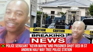 POLICE SERGEANT quotKEVIN MAYNEquot AND PRISONER SHT DED IN HALF WAY TREE POLICE STATION [upl. by Krute]