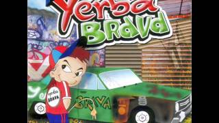 Yerba Brava  Miralo [upl. by Mulford]