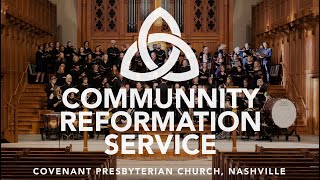 Community Reformation Service  2024  Covenant Presbyterian Church Nashville [upl. by Leela]