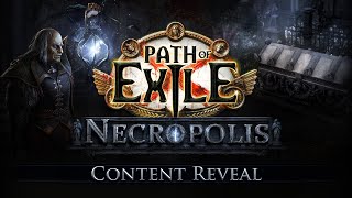 Path of Exile Necropolis Content Reveal [upl. by Suivatnod65]