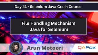 File Handling Mechanism Selenium Java Crash Course 41 [upl. by Longtin]